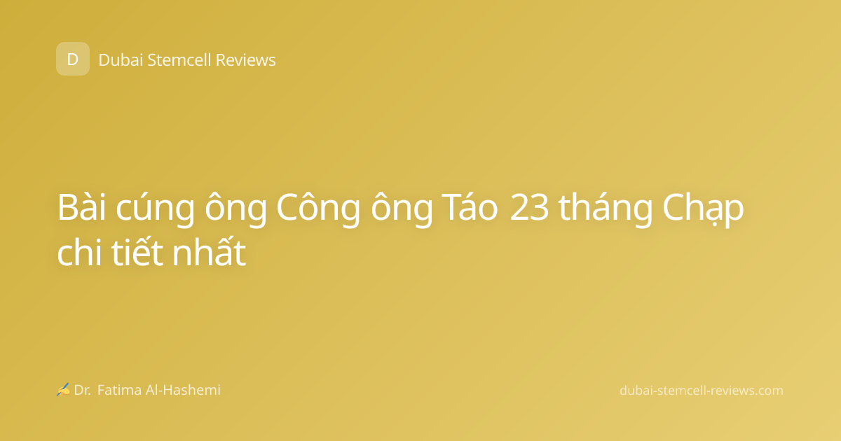 Bài cúng ông Công ông Táo 23 tháng Chạp chi tiết nhất
