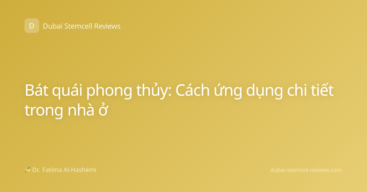 Bát quái phong thủy: Cách ứng dụng chi tiết trong nhà ở