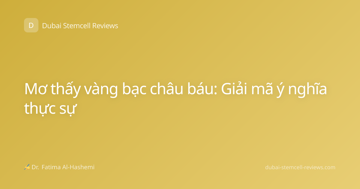 Mơ thấy vàng bạc châu báu: Giải mã ý nghĩa thực sự