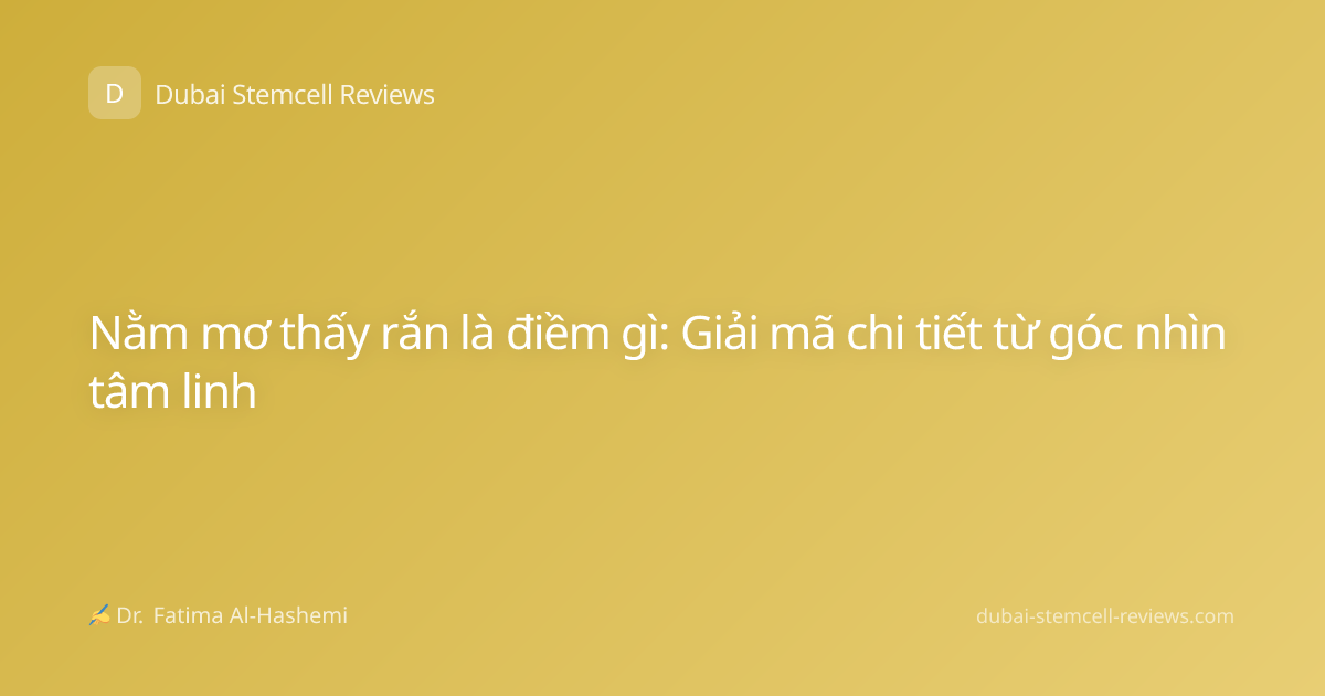 Nằm mơ thấy rắn là điềm gì: Giải mã chi tiết từ góc nhìn tâm linh