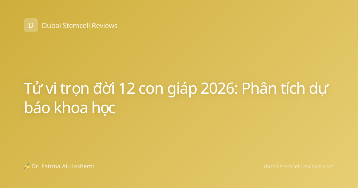 Tử vi trọn đời 12 con giáp 2026: Phân tích dự báo khoa học